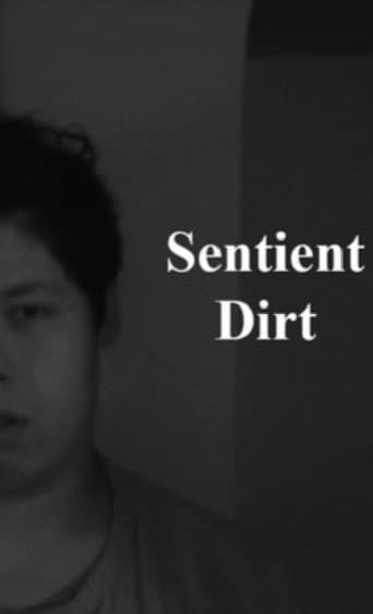 Affiche du film Sentient Dirt (2019)
