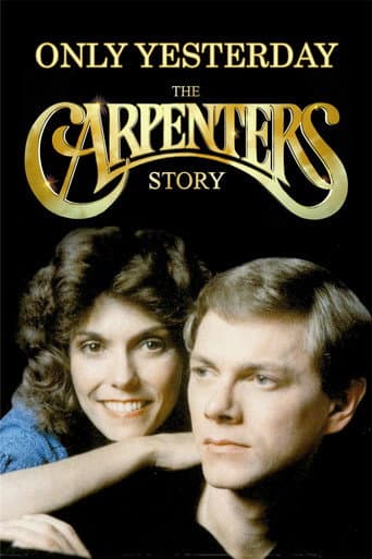 Affiche du film Only Yesterday: The Carpenters Story (2007)