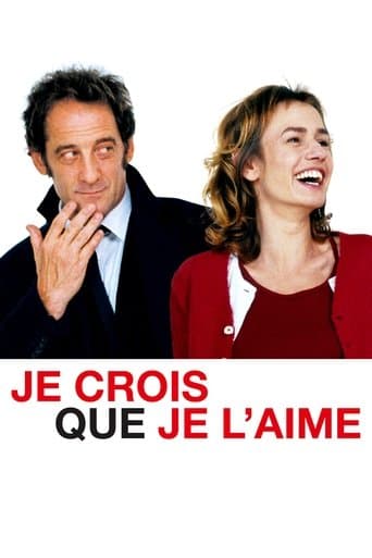 Affiche du film Je crois que je l'aime (2007)
