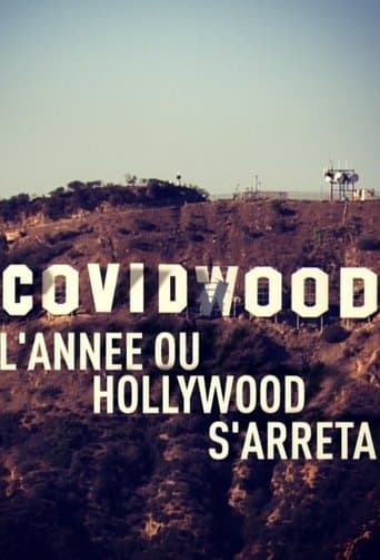 Covidwood, l'année où Hollywood s'arrêta (2021) movie poster