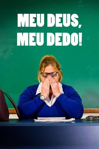 Affiche du film Meu Deus, Meu Dedo! (2017)
