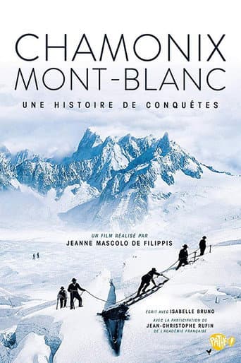Chamonix - Mont Blanc, Une histoire de conquêtes (2015) movie poster