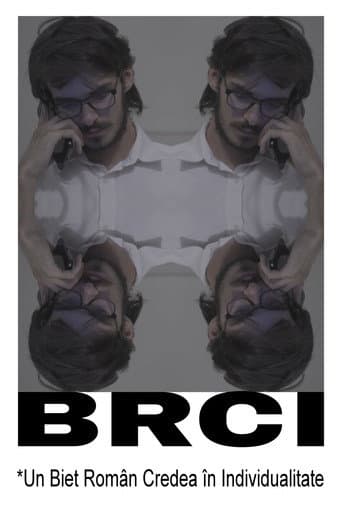 Affiche du film BRCI *Un Biet Român Credea în Individualitate (2025)