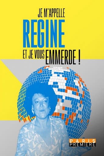 ملصق فيلم Je m'appelle Régine et je vous emmerde ! (2025)