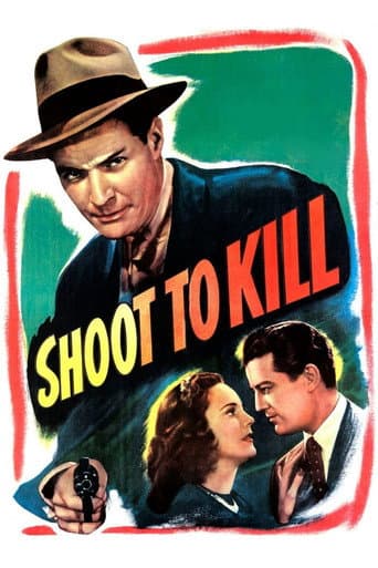 Shoot to Kill (1947) movie poster