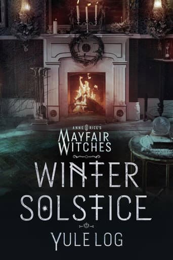 Affiche du film Anne Rice's Mayfair Witches Winter Solstice Yule Log