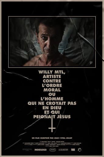 Affiche du film WILLY MTL, ARTISTE CONTRE L'ORDRE MORAL OU L'HOMME QUI NE CROYAIT PAS EN DIEU ET QUI PEIGNAIT JÉSUS (2027)
