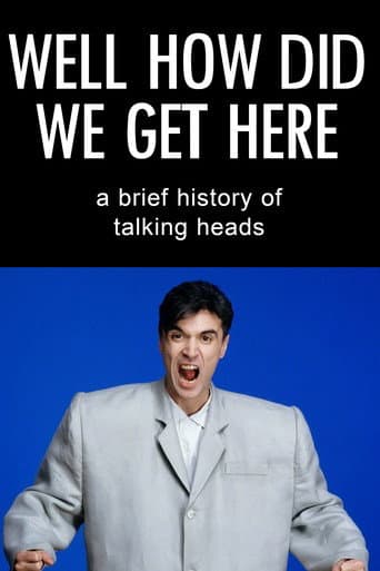 ملصق فيلم Well How Did We Get Here? A Brief History of Talking Heads (2017)