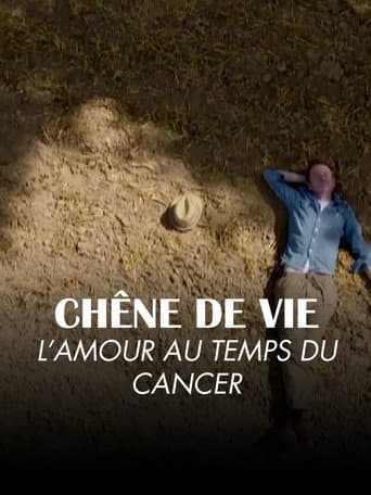 Chêne de vie : l'amour aux temps du cancer (2025) movie poster