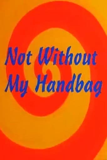 Affiche du film Not Without My Handbag (1993)
