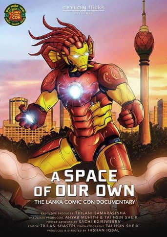 Affiche du film A Space of Our Own - The Lanka Comic Con Documentary (2018)