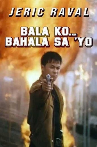 ملصق فيلم Bala Ko... Bahala Sa 'yo (2001)