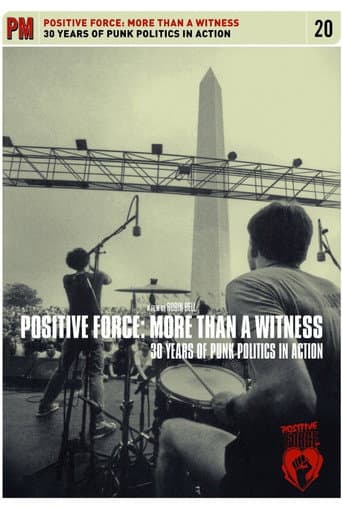 ملصق فيلم Positive Force: More Than a Witness - 30 Years of Punk Politics in Action (2014)