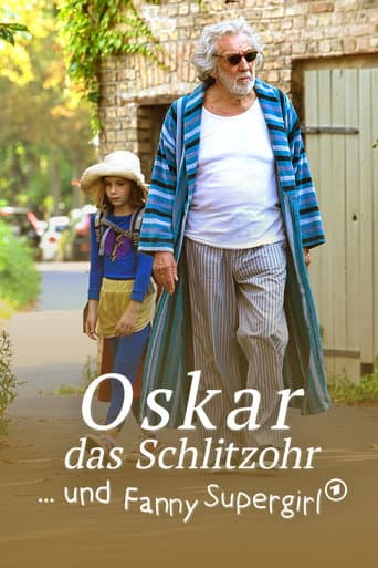 ملصق فيلم Oskar, das Schlitzohr und Fanny Supergirl (2022)