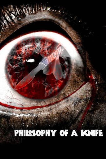 Philosophy of a Knife (2008) movie poster