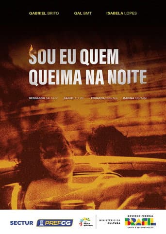 ملصق فيلم Sou Eu Quem Queima na Noite