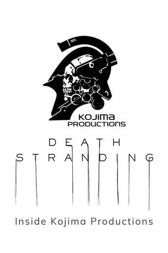 ملصق فيلم Death Stranding: Inside Kojima Productions (2019)