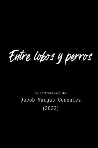 ملصق فيلم Entre Lobos y Perros (2022)