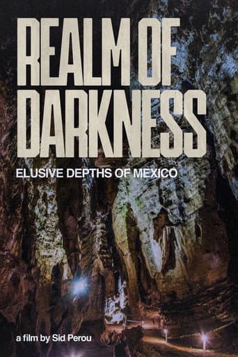 ملصق فيلم Realm of Darkness - The Elusive Depths of Mexico (1982)
