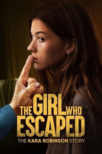 ملصق فيلم The Girl Who Escaped: The Kara Robinson Story (2023)