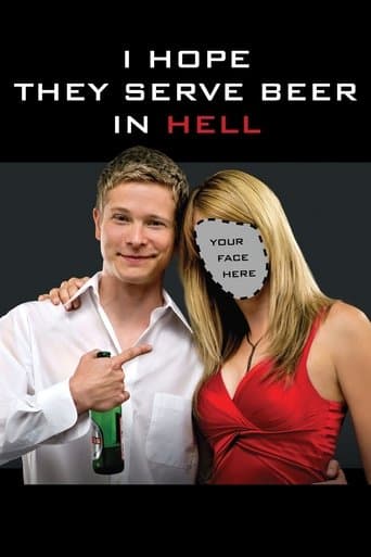 ملصق فيلم I Hope They Serve Beer in Hell (2009)