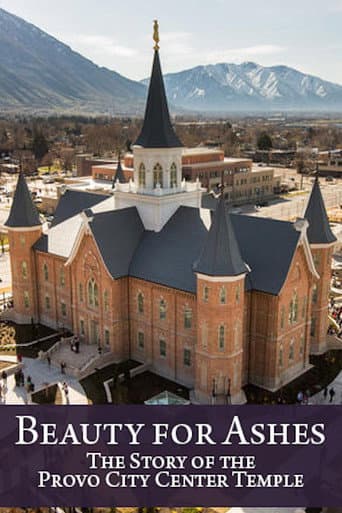 ملصق فيلم Beauty for Ashes: The Story of the Provo City Center Temple (2016)