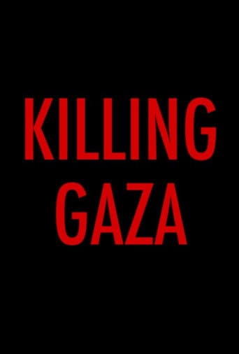 Affiche du film Killing Gaza (2018)