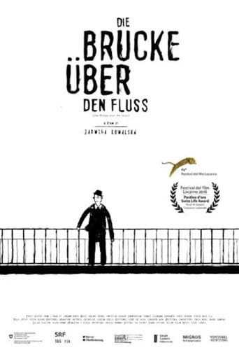 Affiche du film Die Brücke über den Fluss (2016)