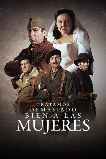 Affiche du film Tratamos demasiado bien a las mujeres (2024)
