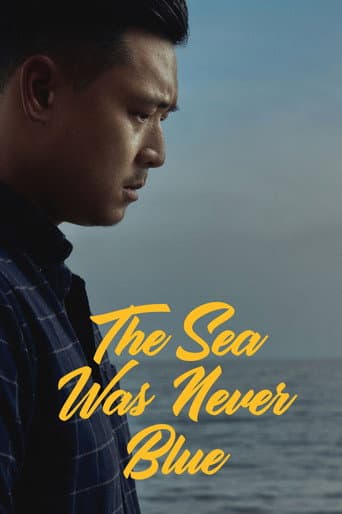 The Sea Was Never Blue (2022) movie poster