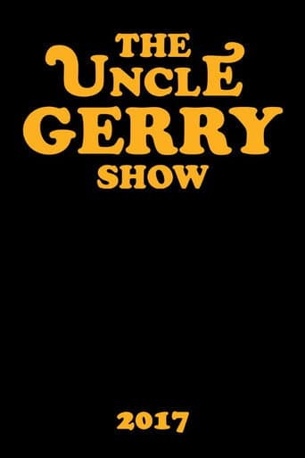 The Uncle Gerry Show (2017) movie poster