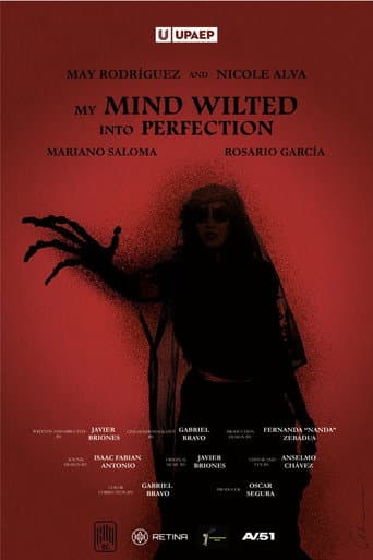 Mi mente se marchitó a la perfección (2025) movie poster