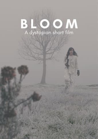 BLOOM - A Dystopian Short Film movie poster