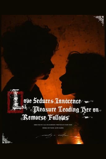ملصق فيلم Love Seduces Innocence, Pleasure Leading Her On, Remorse Follows (2025)