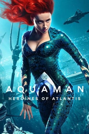 ملصق فيلم Aquaman: Heroines of Atlantis (2019)