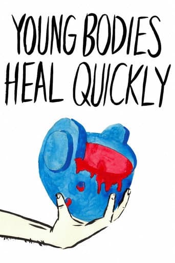 Affiche du film Young Bodies Heal Quickly (2014)
