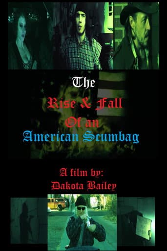 ملصق فيلم The Rise and Fall of an American Scumbag (2017)