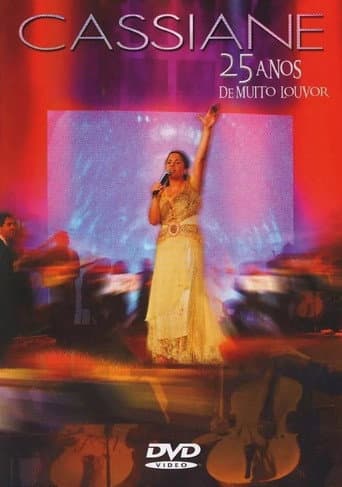 ملصق فيلم Cassiane - 25 Anos Com Muito Louvor (2005)