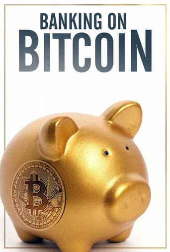 Banking on Bitcoin (2016) movie poster