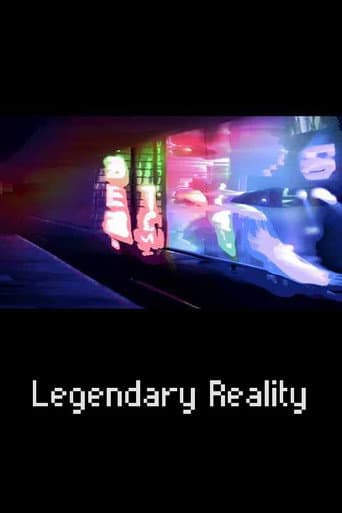 Affiche du film Legendary Reality (2018)