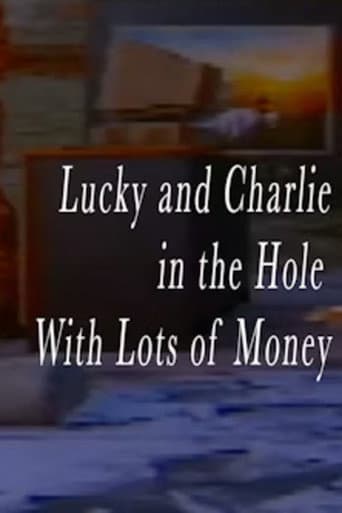 Lucky and Charlie in the Hole With Lots of Money (2023) movie poster