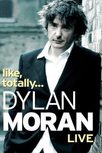 Dylan Moran: Like, Totally (2006) movie poster