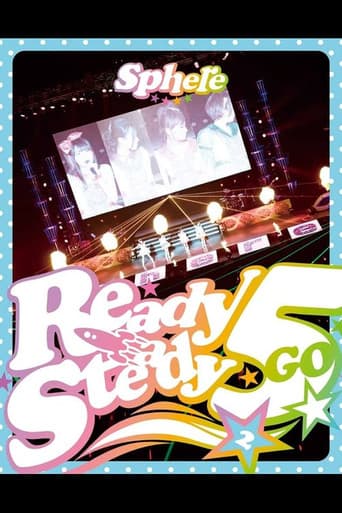 スフィアLIVE2014「スタートダッシュミーティング Ready Steady 5周年 ! in 日本武道館~ふつかめ~」 (2014) movie poster