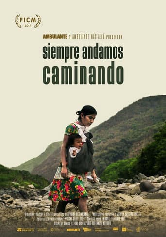 Siempre Andamos Caminando (2017) movie poster
