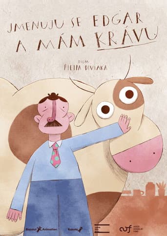Affiche du film Jmenuju se Edgar a mám krávu (2024)
