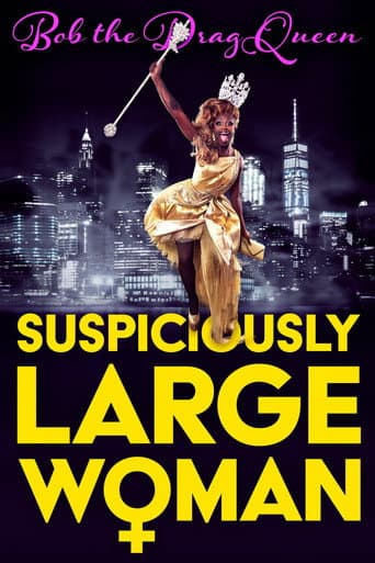 ملصق فيلم Bob the Drag Queen: Suspiciously Large Woman (2017)
