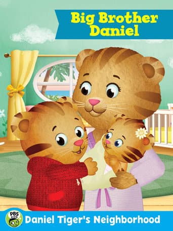 ملصق فيلم Daniel Tiger's Neighborhood: Big Brother Daniel (2017)