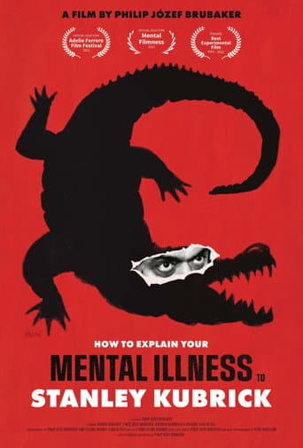 How to Explain Your Mental Illness to Stanley Kubrick movie poster