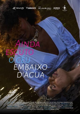 ملصق فيلم Ainda escuto o céu embaixo d'água (2024)