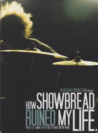 ملصق فيلم How Showbread Ruined My Life (2008)